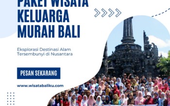 Paket Wisata Keluarga Murah Bali